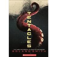 Tentacles by Smith, Roland, 9780606160308