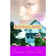 Secrets Never Told by Alers, Rochelle, 9780743470308
