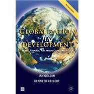 Globalization for Development Trade, Finance, Aid, Migration, and Policy by UK, Palgrave Macmillan; Goldin, Ian; Reinert, Kenneth, 9780821370308