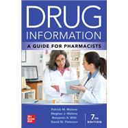 Drug Information: A Guide for Pharmacists, 7th Edition by Unknown, 9781260460308