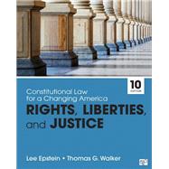 Constitutional Law for a Changing America by Epstein, Lee; Walker, Thomas G., 9781506380308
