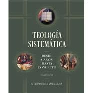 Teologa sistemtica vol. 1 by Wellum, Stephen J., 9798384500308