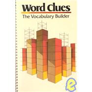 Word Clues the Vocabulary Builder by Unknown, 9780065380309