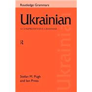 Ukrainian: A Comprehensive Grammar by Press,Ian, 9780415150309