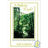 A Path to Light by Leighton, Judy; Baron, David; Marcolongo, Francis J., 9780738820309