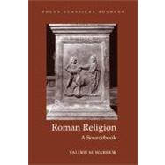 Roman Religion A Sourcebook by Warrior, Valerie M., 9781585100309