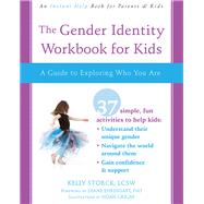 The Gender Identity for Kids by Storck, Kelly; Ehrensaft, Diane, Ph.D.; Grigni, Noah, 9781684030309