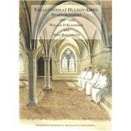 Excavations at Hulton Abbey, Staffordshire 1987-1994 by Klemperer,William D., 9781904350309