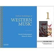 Oxford Anthology of Western Music Volume 1: The Earliest Notations to the Early-Eighteenth Century by Rothenberg, David J., 9780190600310