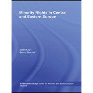 Minority Rights in Central and Eastern Europe by Rechel; Bernd, 9780415590310