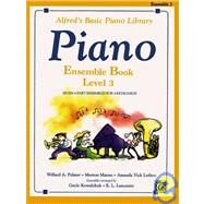Alfred's Basic Piano Course, Ensemble Book, Level 3 by Kowalchyk, Gayle; Lancaster, E. L., 9780739010310