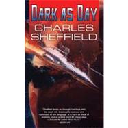 Dark As Day by Sheffield, Charles, 9780812580310