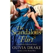 The Scandalous Flirt by Drake, Olivia, 9781250060310