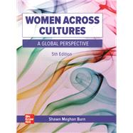 Women Across Cultures: A Global Perspective [Rental Edition] by BURN, 9781264300310
