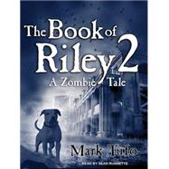 The Book of Riley 2 by Tufo, Mark; Runnette, Sean, 9781452640310