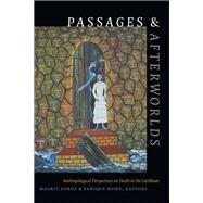 Passages & Afterworlds by Forde, Maarit; Hume, Yanique, 9781478000310