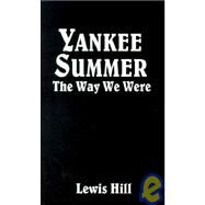 Yankee Summer by Hill, Lewis, 9781588200310