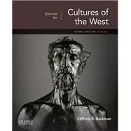Sources for Cultures of the West Volume 2: Since 1350 by Backman, Clifford R., 9780190070311