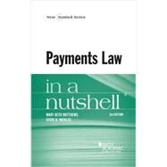 Payments Law in a Nutshell by Matthews, Mary Beth; Nickles, Steve H., 9780314290311