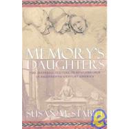 Memory's Daughters by Stabile, Susan M., 9780801440311