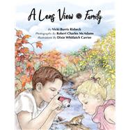 A Lens View - Family by Risbeck, Vicki Burris; McAdams, Robert Charles; Carrier, Dixie Whitlatch, 9781098380311