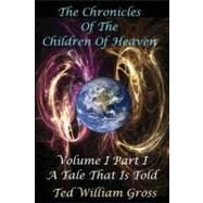 A Tale That Is Told by Gross, Ted William, 9781469940311