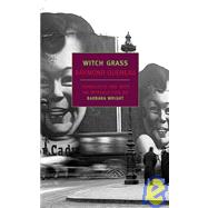 Witch Grass by Queneau, Raymond; Wright, Barbara, 9781590170311
