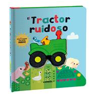 El tractor ruidoso by Elliot, Thomas; Hegarty, Patricia, 9788411580311