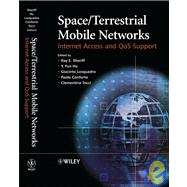 Space/Terrestrial Mobile Networks Internet Access and QoS Support by Sheriff, Ray E.; Hu, Y. Fun; Losquadro, Giacinto; Conforto, Paolo; Tocci, Clementina, 9780470850312
