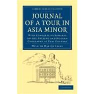 Journal of a Tour in Asia Minor by Leake, William Martin, 9781108020312