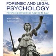 Forensic and Legal Psychology Psychological Science Applied to Law by Costanzo, Mark; Krauss, Daniel, 9781319060312