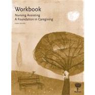 Nursing Assisting A Foundation in Caregiving, 3rd Edition Workbook by Hartman Publishing, 9781604250312