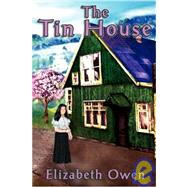 The Tin House by Owen, Elizabeth, 9781846670312
