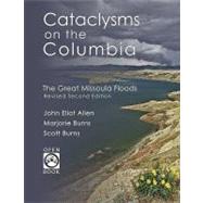 Cataclysms on the Columbia by Allen, John Eliot, 9781932010312
