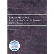 Bankruptcy Code, Rules, and Official Forms, 2023 Law School Edition(Selected Statutes) by Lawton, Anne, 9798887860312