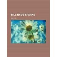 Bill Nye's Sparks by Nye, Bill, 9780217180313