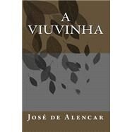 A Viuvinha by Alencar, Jos de, 9781461140313