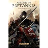Knights of Bretonnia by Anthony Reynolds, 9781849700313