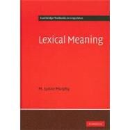 Lexical Meaning by M. Lynne Murphy, 9780521860314