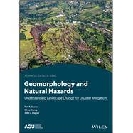 Geomorphology and Natural Hazards Understanding Landscape Change for Disaster Mitigation by Davies, Timothy R.; Korup, Oliver; Clague, John J., 9781119990314