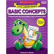 Little Learner Packets: Basic Concepts 10 Playful Units That Teach Shapes, Colors, Patterns & More by Rhodes, Immacula, 9781338230314