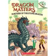 Fortress of the Stone Dragon: A Branches Book (Dragon Masters #17) by West, Tracey; Loveridge, Matt, 9781338540314