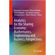 Analytics for the Sharing Economy by Crisostomi, Emanuele; Ghaddar, Bissan; Husler, Florian; Naoum-sawaya, Joe; Russo, Giovanni, 9783030350314