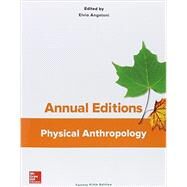 Annual Editions: Physical Anthropology, 25/e by Angeloni, Elvio, 9781259400315