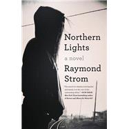 Northern Lights by Strom, Raymond, 9781501190315