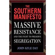 The Southern Manifesto by Day, John Kyle, 9781628460315
