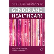 The Palgrave Handbook of Gender and Healthcare by Kuhlmann, Ellen; Annandale, Ellen, 9780230230316