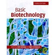 Basic Biotechnology by Edited by Colin Ratledge , Bjorn Kristiansen, 9780521840316