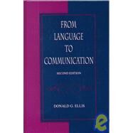 From Language to Communication by Ellis,Donald G., 9780805830316