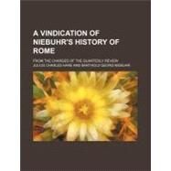 A Vindication of Niebuhr's History of Rome by Hare, Julius Charles, 9781154450316